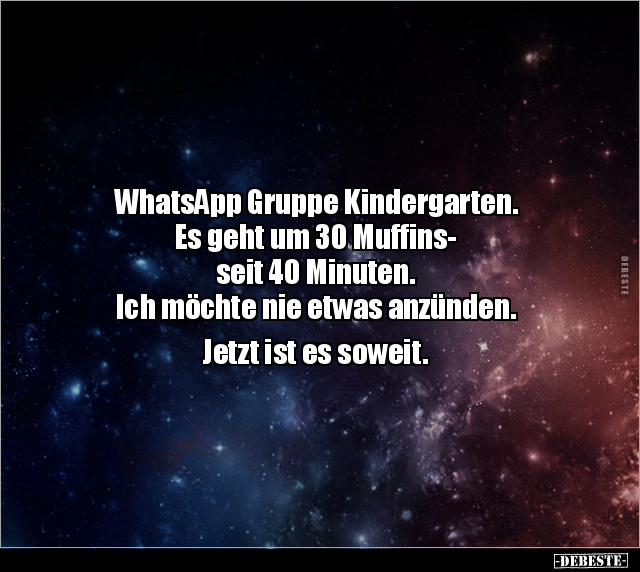 WhatsApp Gruppe Kindergarten. Es geht um 30 Muffins.. - Lustige Bilder | DEBESTE.de