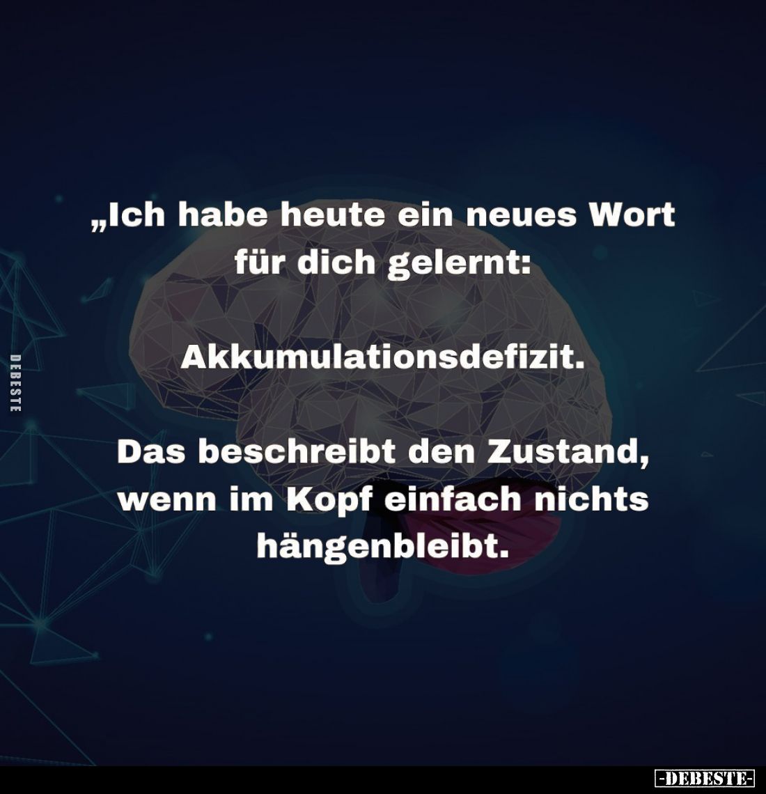Ich habe heute ein neues Wort für dich gelernt:
Akkumulationsdefizit.
Das beschreibt den Zustand, wenn im Kopf einfach nich...