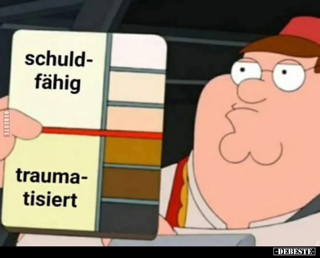 schuldfähig /
traumatisiert