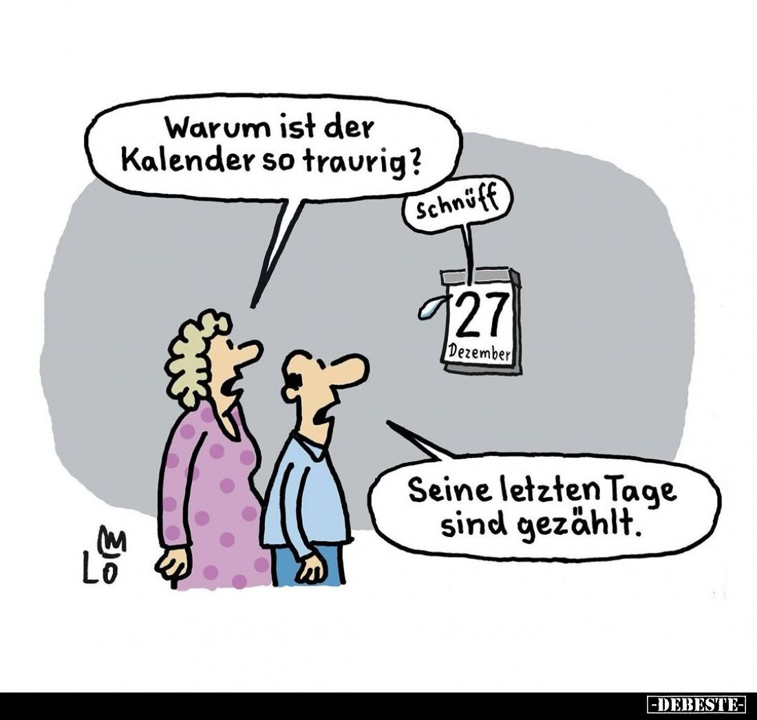Warum ist der Kalender so traurig?... - Lustige Bilder | DEBESTE.de