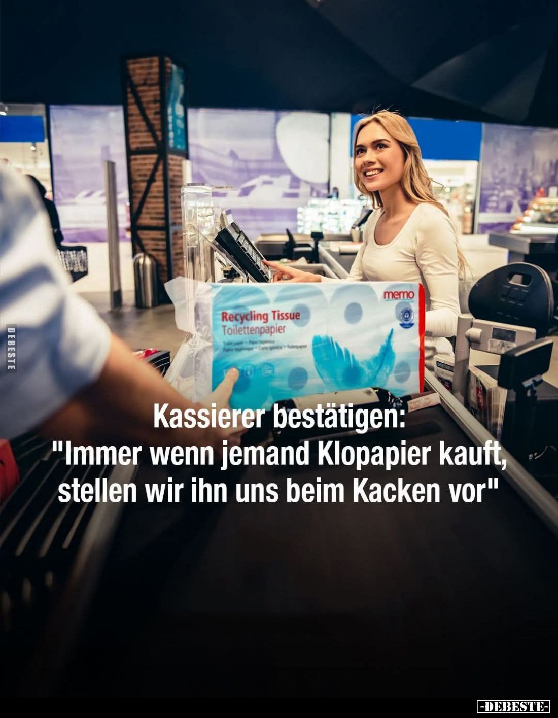 Kassierer bestätigen: "Immer wenn jemand Klopapier kauft, stellen wir ihn uns beim Kacken vor."