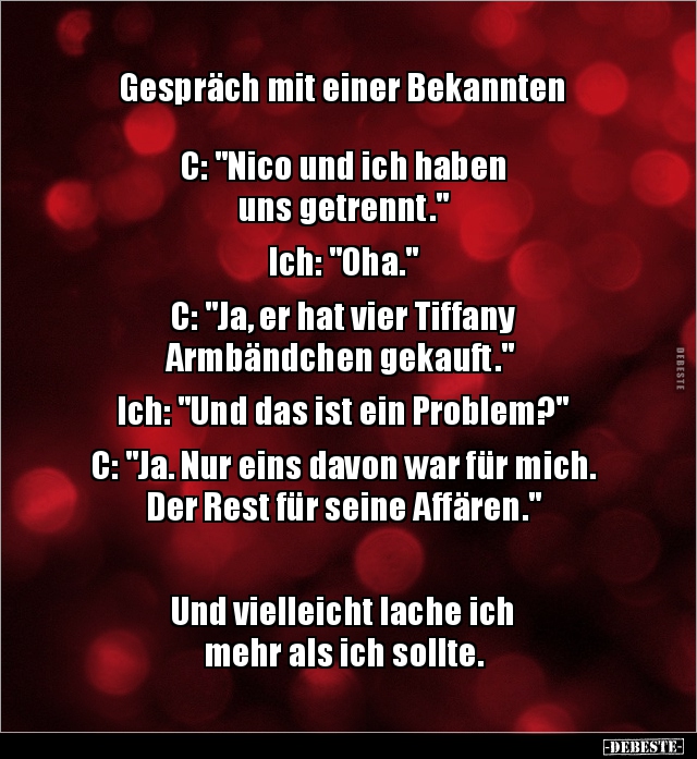 Gespräch mit einer Bekannten C: "Nico und ich haben uns.." - Lustige Bilder | DEBESTE.de