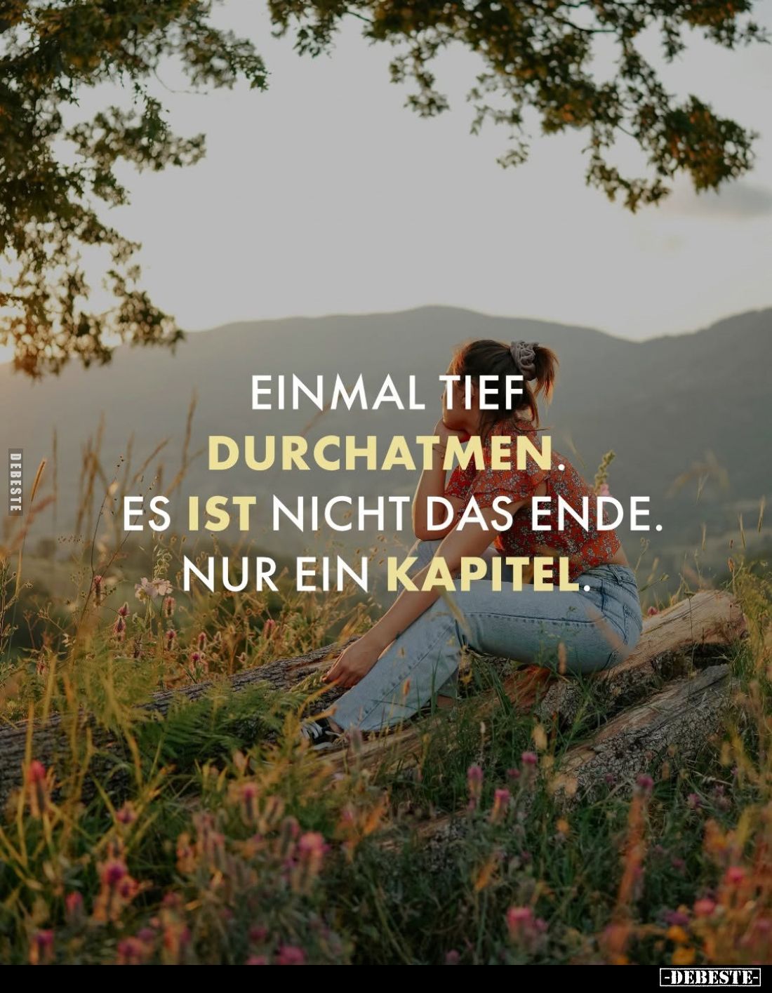 Einmal tief durchatmen.
Es ist nicht das Ende.
Nur ein Kapitel.