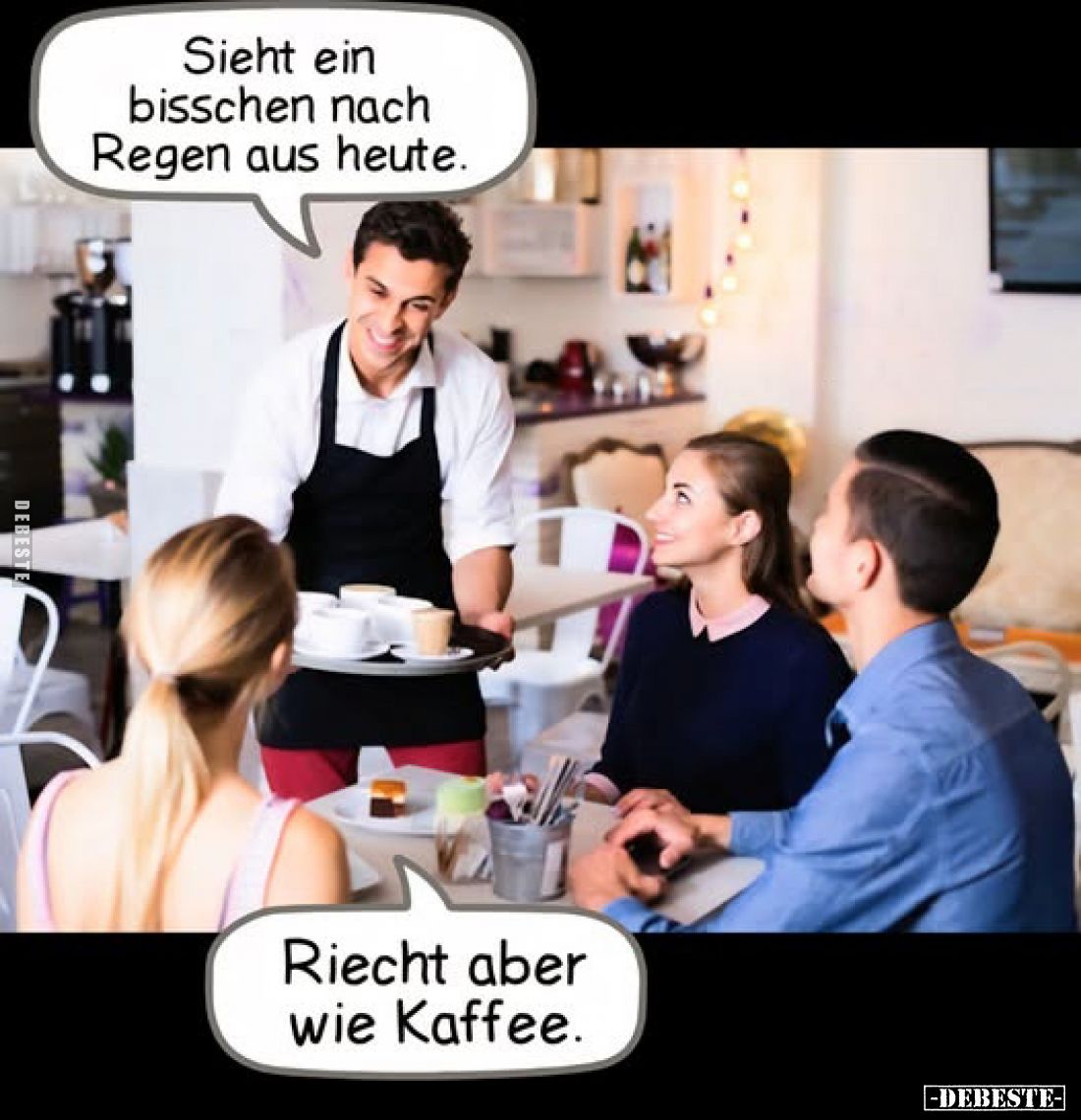 Sieht ein bisschen nach Regen aus heute.
-
Riecht aber wie Kaffee.