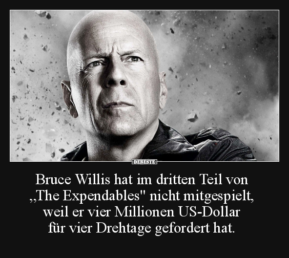 Bruce Willis hat im dritten Teil von "The Expendables".. - Lustige Bilder | DEBESTE.de