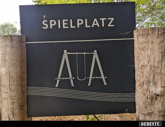 Spielplatz AUA.. - Lustige Bilder | DEBESTE.de