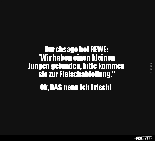 Durchsage bei REWE.. - Lustige Bilder | DEBESTE.de