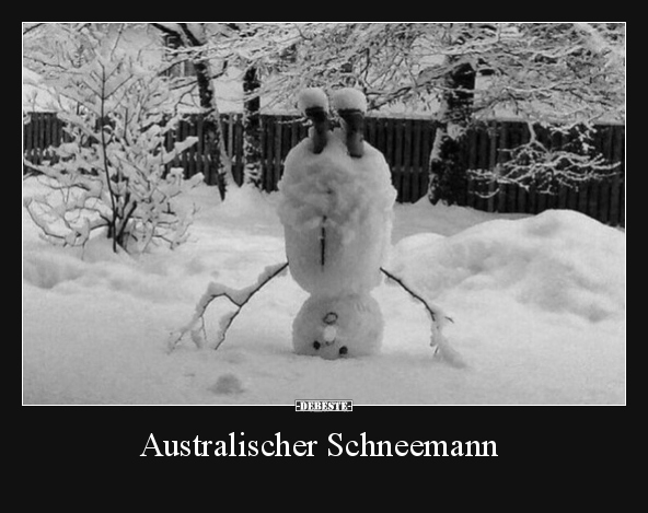 Australischer Schneemann.. - Lustige Bilder | DEBESTE.de