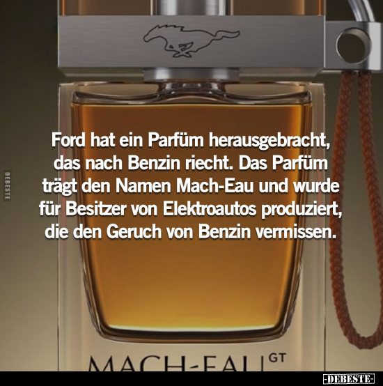 Ford hat ein Parfüm herausgebracht, das nach Benzin riecht.. - Lustige Bilder | DEBESTE.de