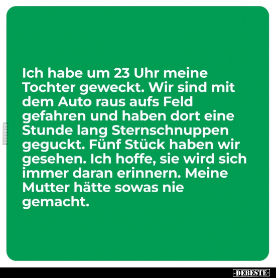 Ich habe um 23 Uhr meine Tochter geweckt.. - Lustige Bilder | DEBESTE.de