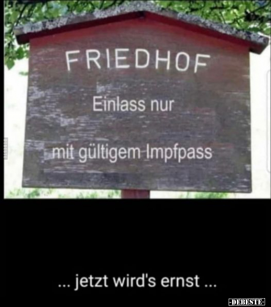 FRIEDHOF-  Einlass nur mit gültigem Impfpass... - Lustige Bilder | DEBESTE.de