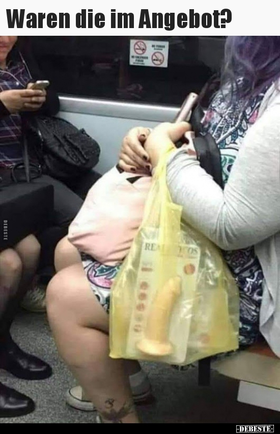 Waren die im Angebot?..