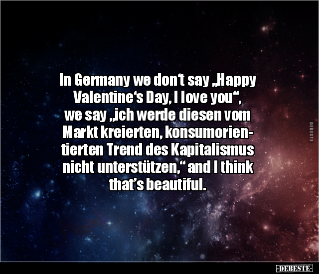 In Germany we don‘t say "Happy Valentine‘s Day, I love.." - Lustige Bilder | DEBESTE.de