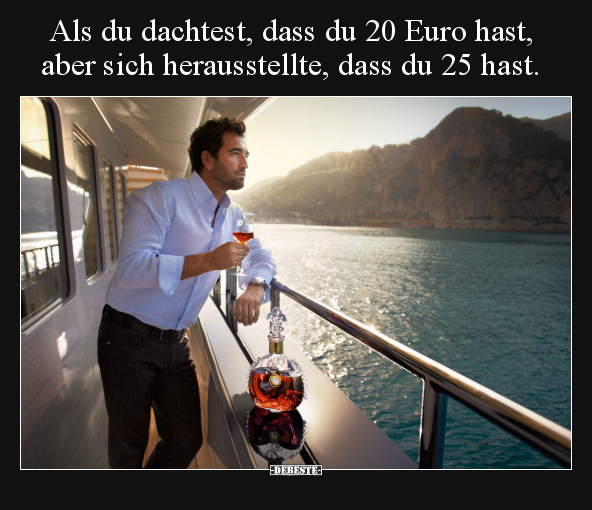 Als du dachtest, dass du 20 Euro hast, aber sich..