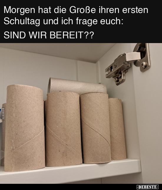 Morgen hat die Große ihren ersten Schultag.. - Lustige Bilder | DEBESTE.de