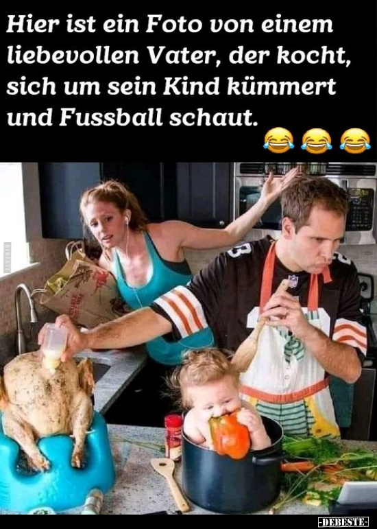 Hier ist ein Foto von einem liebevollen Vater, der kocht.. - Lustige Bilder | DEBESTE.de