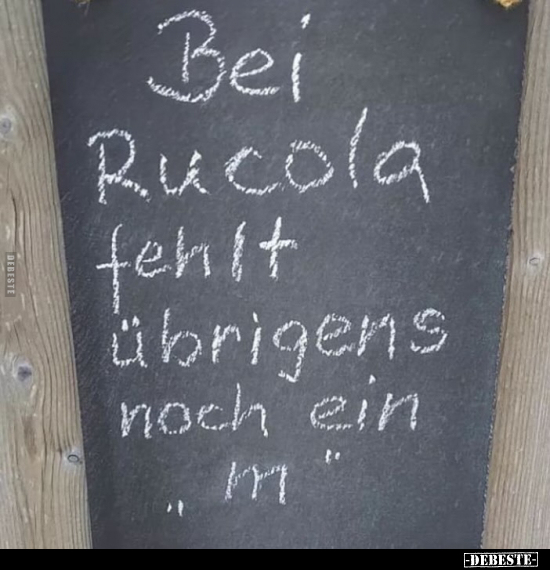 Bei Rucola fehlt übrigens noch ein "m"... - Lustige Bilder | DEBESTE.de