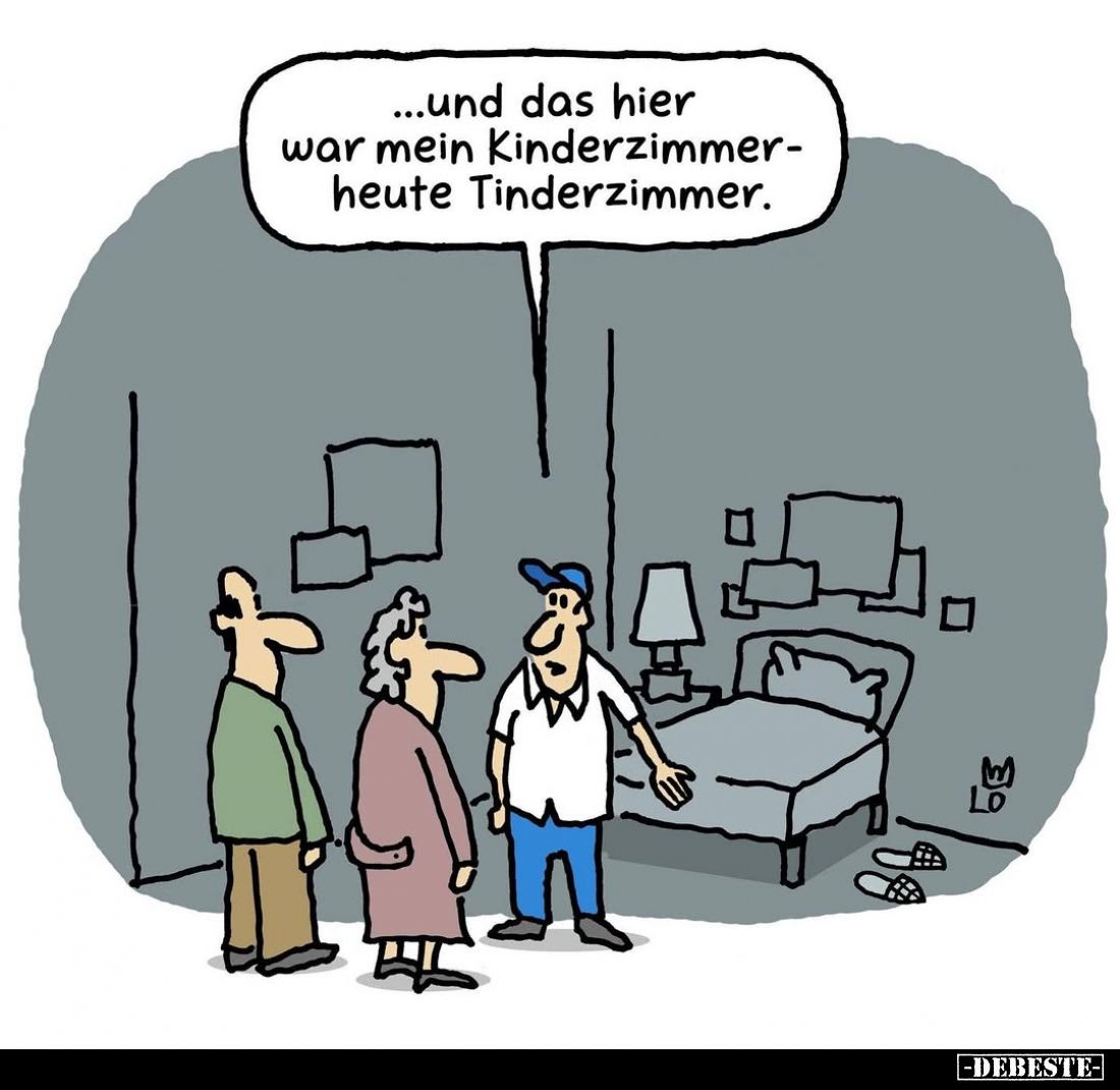 Und das hier war mein Kinderzimmer - heute Tinderzimmer.