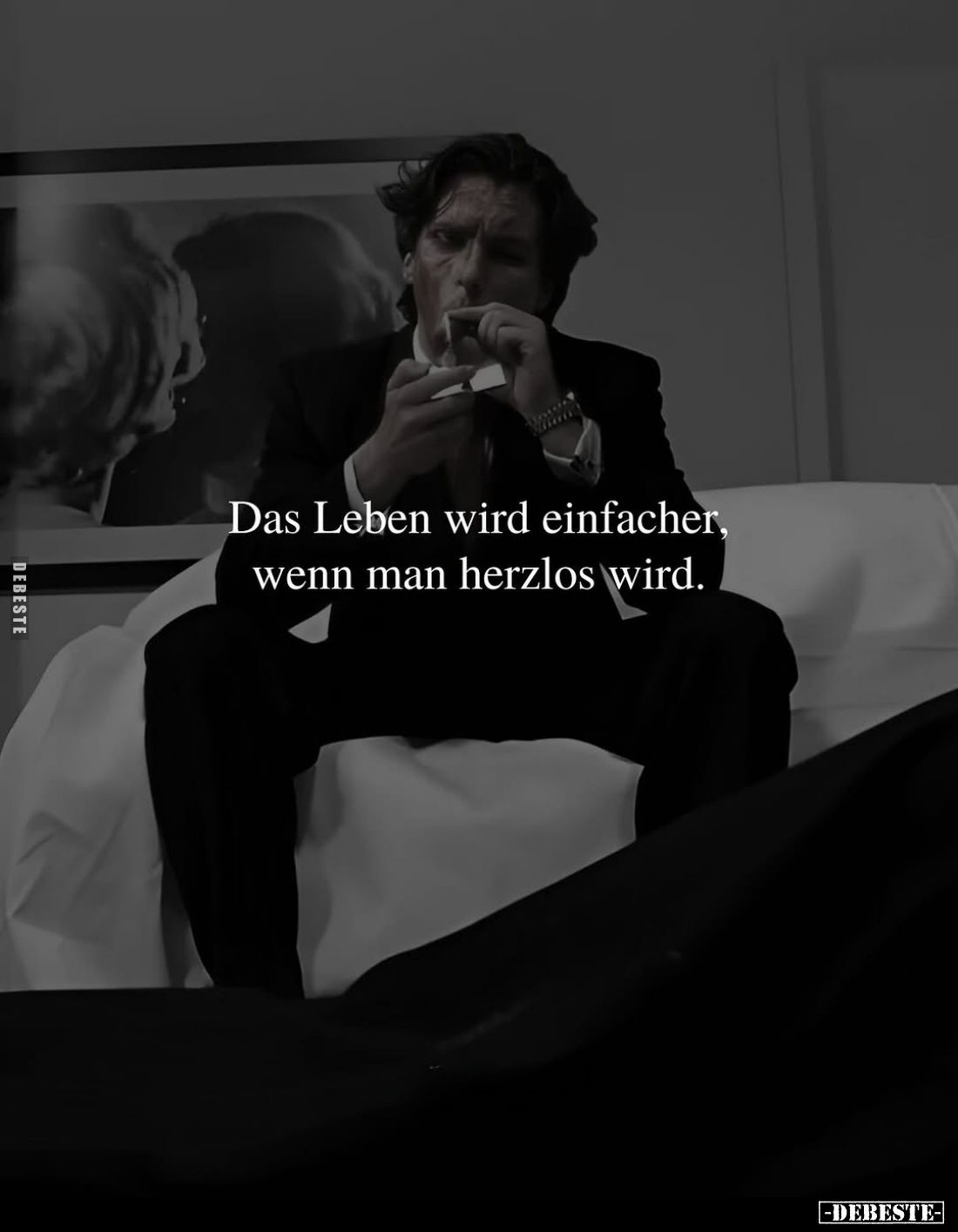 Das Leben wird einfacher, wenn man herzlos wird.