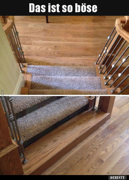 Das ist so böse..