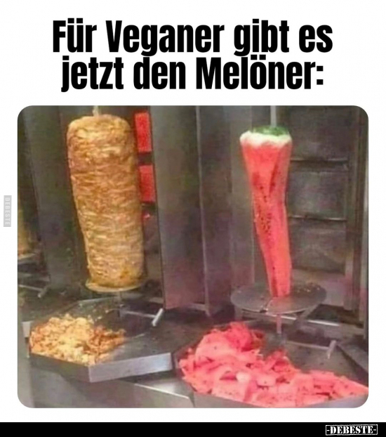 Für Veganer gibt es jetzt den Melöner.. - Lustige Bilder | DEBESTE.de