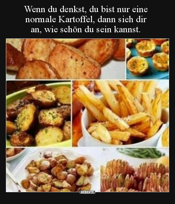 Wenn du denkst, du bist nur eine normale Kartoffel, dann.. - Lustige Bilder | DEBESTE.de