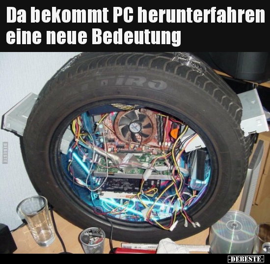 Da bekommt PC herunterfahren eine neue Bedeutung..
