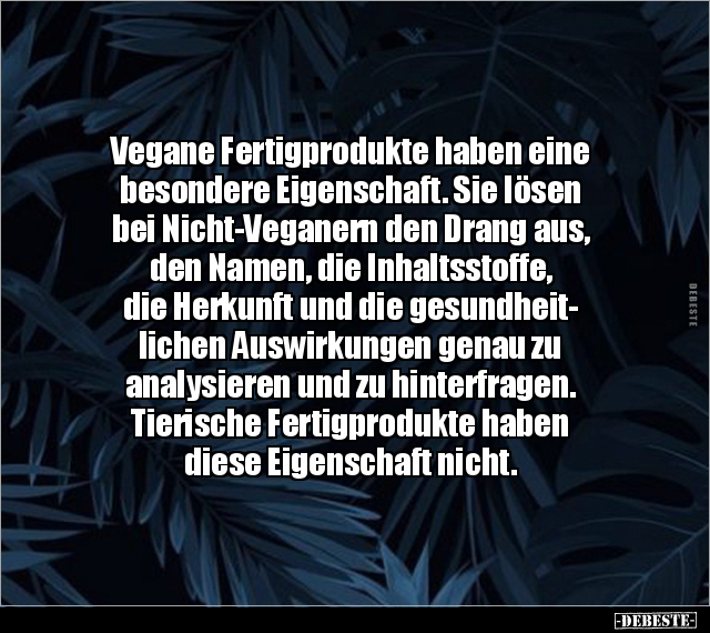 Vegane Fertigprodukte haben eine besondere Eigenschaft... - Lustige Bilder | DEBESTE.de