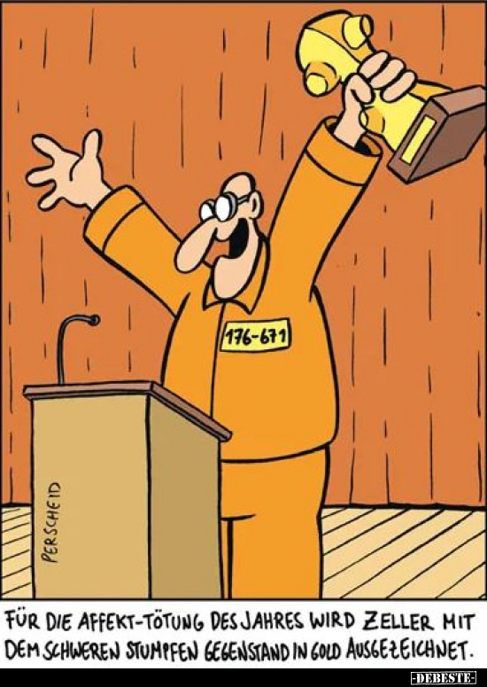 Für die Affekt-Tötung des Jahres wird Zeller mit dem..
