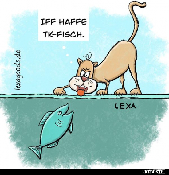 Iff haffe tk-Fisch.. - Lustige Bilder | DEBESTE.de