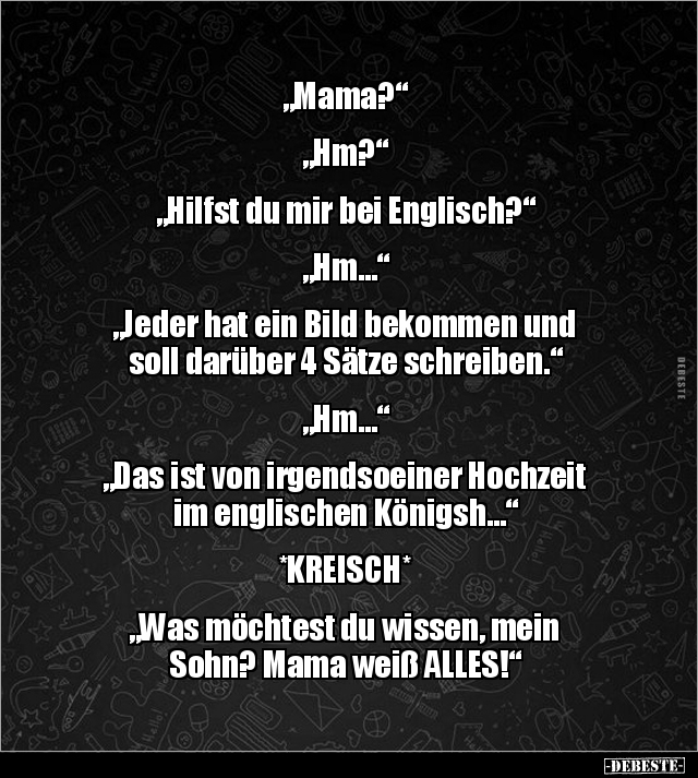 "Mama?" "Hm?" "Hilfst du mir bei Englisch?.." - Lustige Bilder | DEBESTE.de