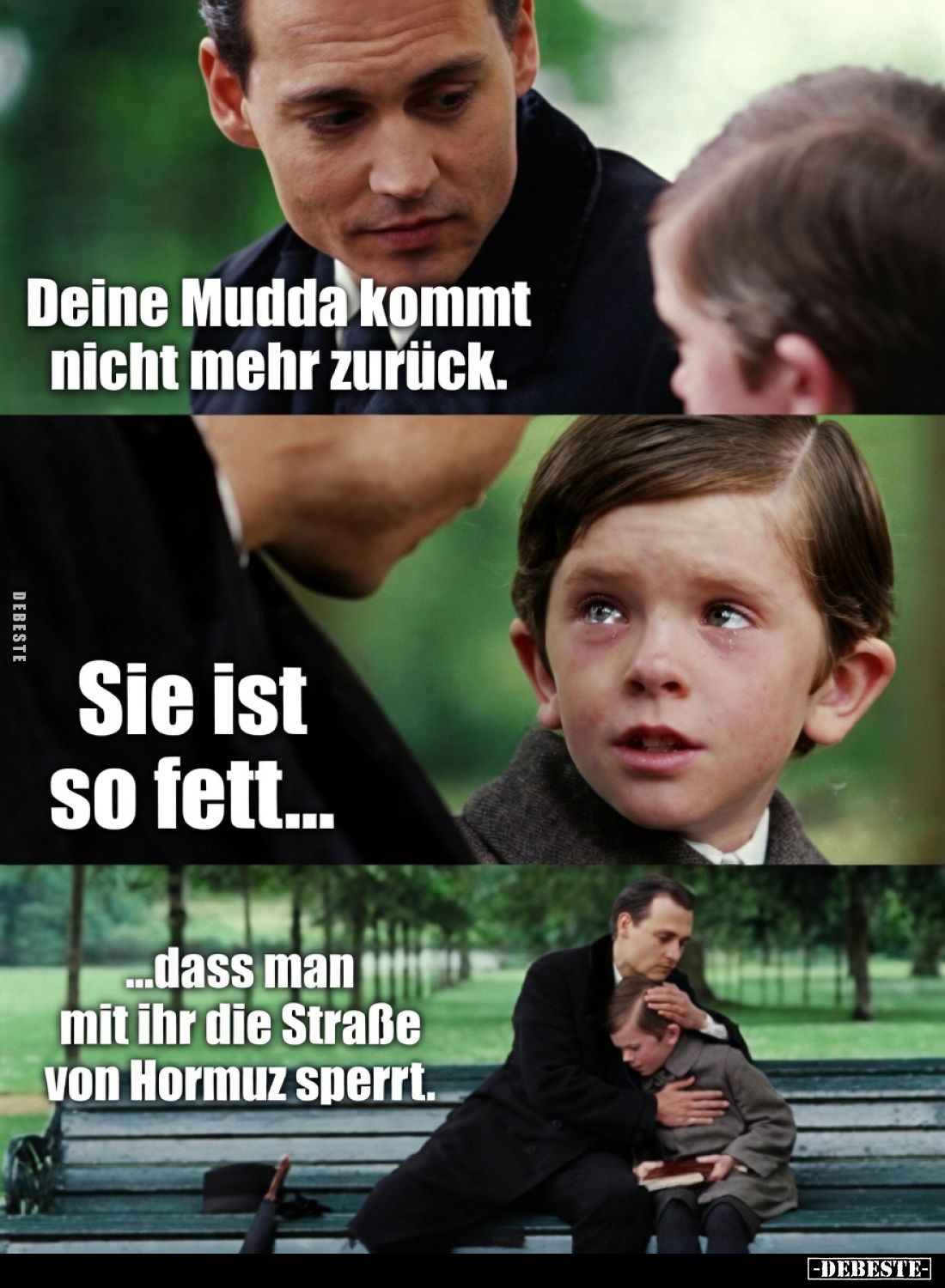 Deine Mudda kommt nicht mehr zurück. Sie ist so.. - Lustige Bilder | DEBESTE.de