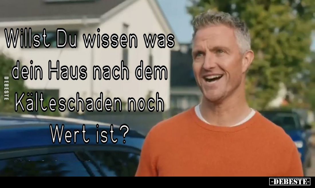 Willst Du wissen was dein Haus nach dem Kälteschaden noch Wert ist?