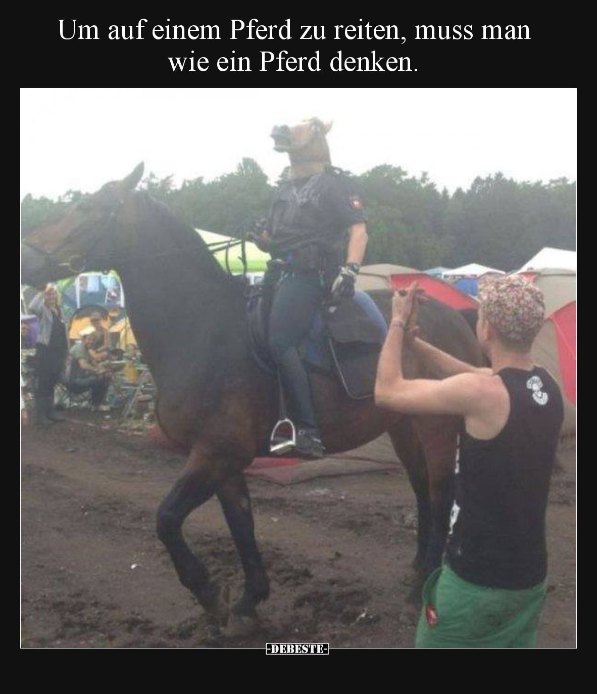 Um auf einem Pferd zu reiten, muss man wie ein Pferd.. - Lustige Bilder | DEBESTE.de