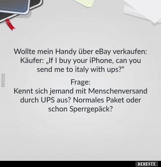Wollte mein Handy über eBay verkaufen.. - Lustige Bilder | DEBESTE.de