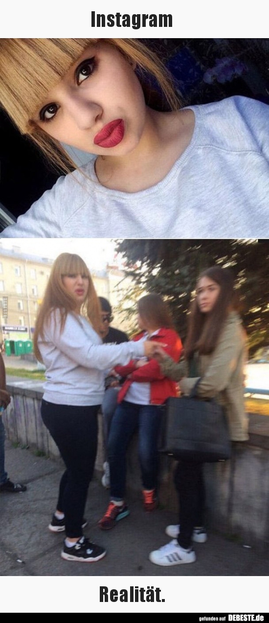 Instagram vs. Realität.