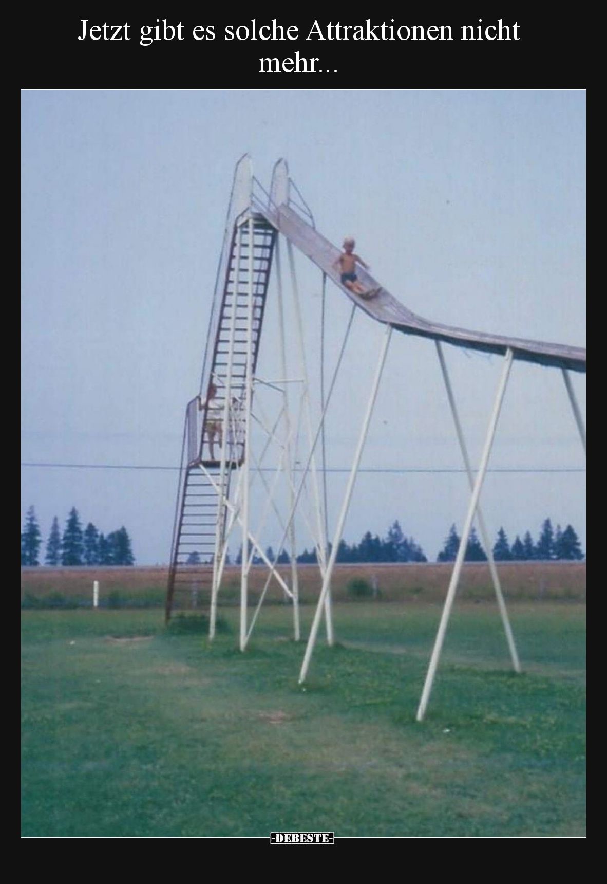 Jetzt gibt es solche Attraktionen nicht mehr...