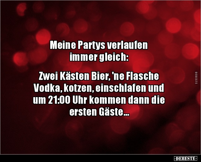 Meine Partys verlaufen immer gleich: Zwei Kästen Bier.. - Lustige Bilder | DEBESTE.de
