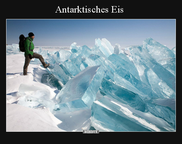 Antarktisches Eis.. - Lustige Bilder | DEBESTE.de