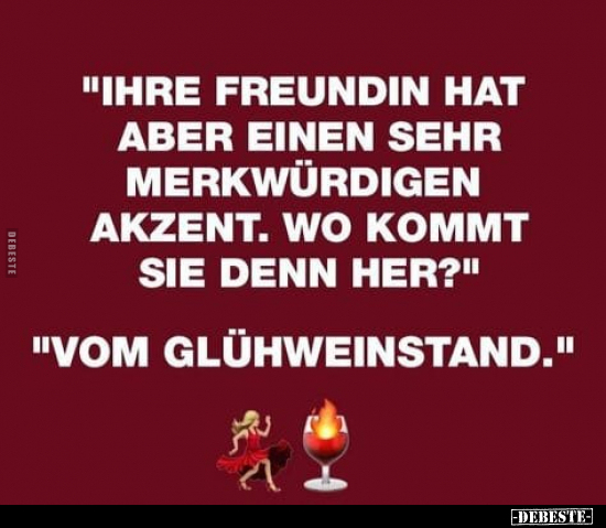 "Ihre Freundin hat aber einen sehr merkwürdigen Akzent.." - Lustige Bilder | DEBESTE.de