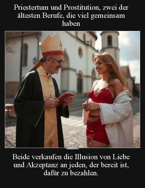 Priestertum und Prostitution, zwei der ältesten Berufe, die.. - Lustige Bilder | DEBESTE.de