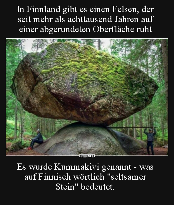 In Finnland gibt es einen Felsen, der seit mehr als.. - Lustige Bilder | DEBESTE.de