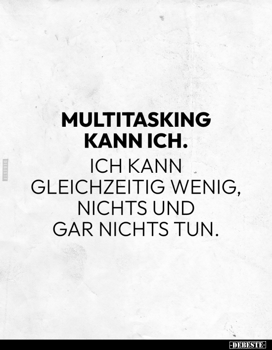 Multitasking, Nichts Tun