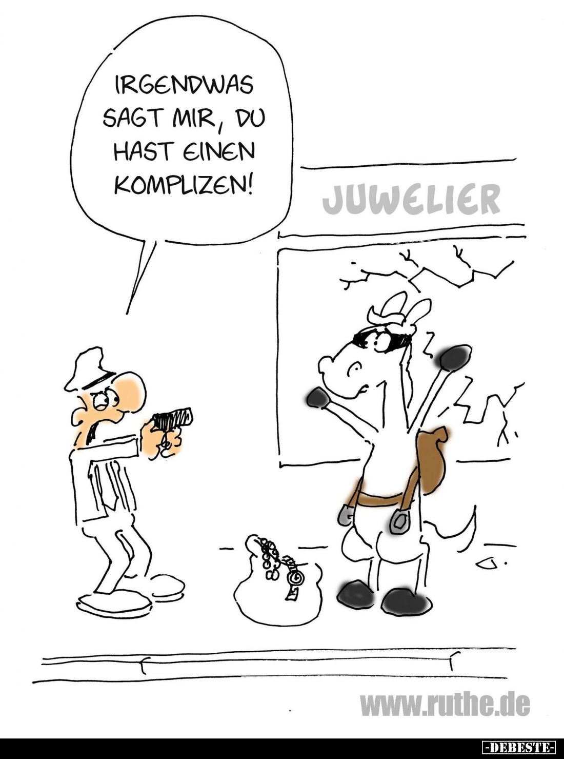 Irgendwas sagt mir, du hast einen Komplizen!