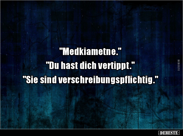 "Medkiametne." "Du hast dich vertippt.".. - Lustige Bilder | DEBESTE.de