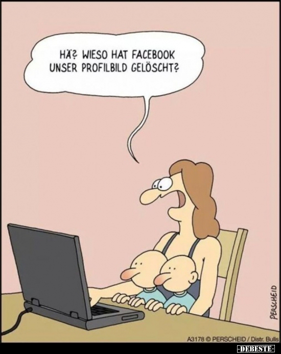 Hä? Wieso hat facebook unser Profilbild gelöscht?.. - Lustige Bilder | DEBESTE.de