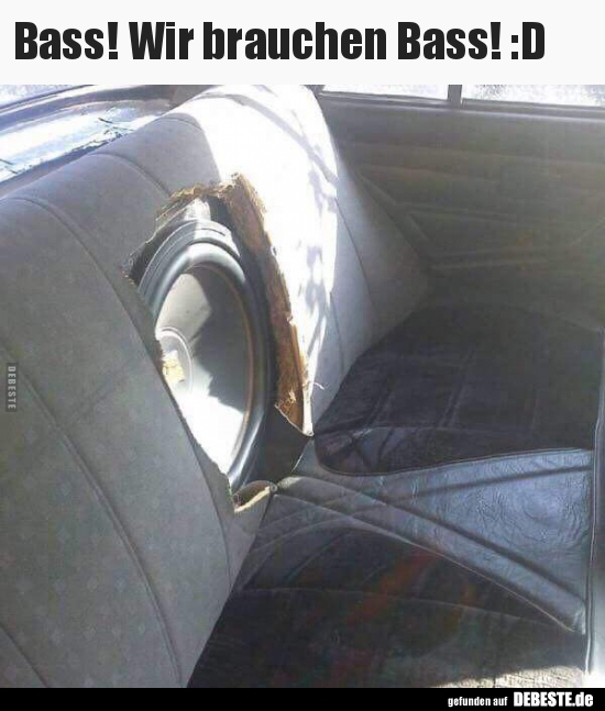 Bass! Wir brauchen Bass! :D..
