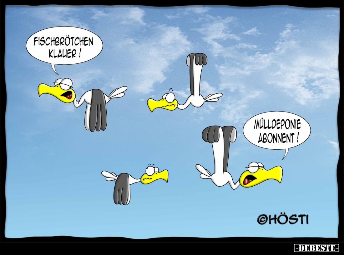 Fischbrötchen Klauer! -
Mülldeponie Abonnent!