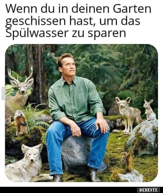 Wenn du in deinen Garten geschissen hast.. - Lustige Bilder | DEBESTE.de