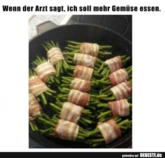 Wenn der Arzt sagt, ich soll mehr Gemüsse essen..